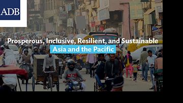 Video: Building a Prosperous, Inclusive, Resilient, and Sustainable Asia and the Pacific