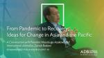 55th ADB Annual Meeting (2nd Stage): From Pandemic to Recovery - Ideas for Change in Asia and the Pacific 