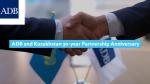 ADB and Kazakhstan 30-year Partnership Anniversary